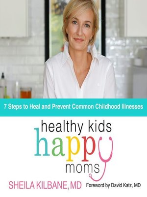 Healthy Kids, Happy Moms - Audiobook